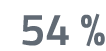 54 %